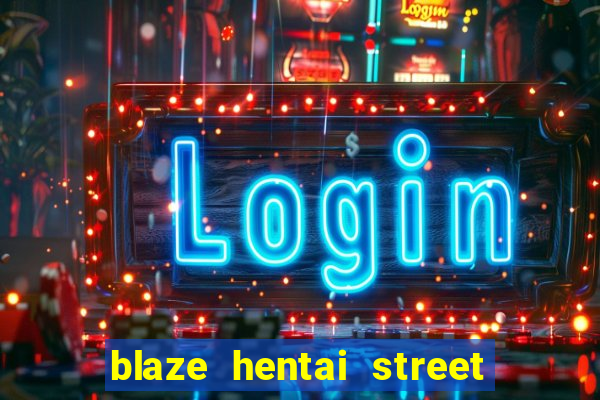 blaze hentai street of rage